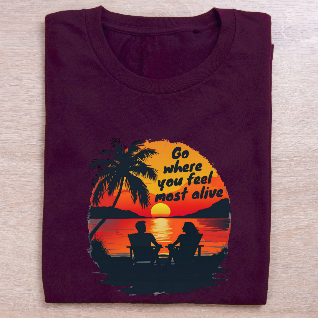 Go where you feel most alive - Dark