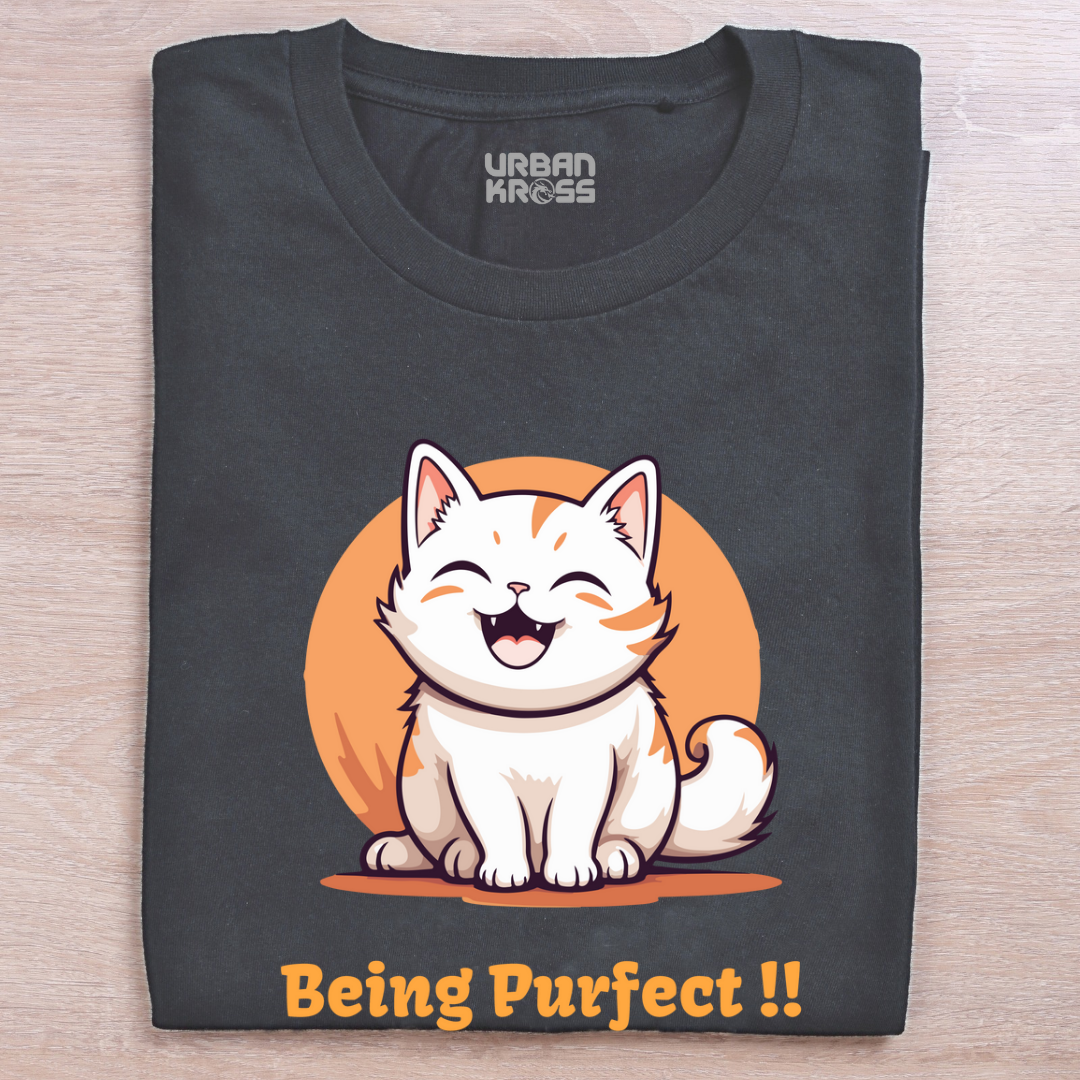 Being Purfect Unisex Tshirt- Dark