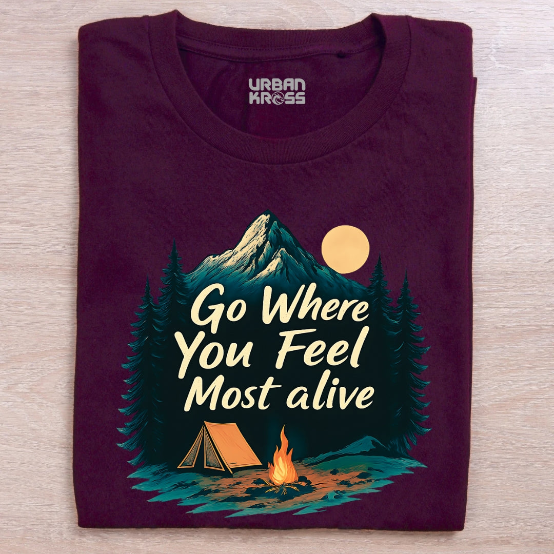Go Where You Feel Most Alive Unisex Classic Crew T-Shirt