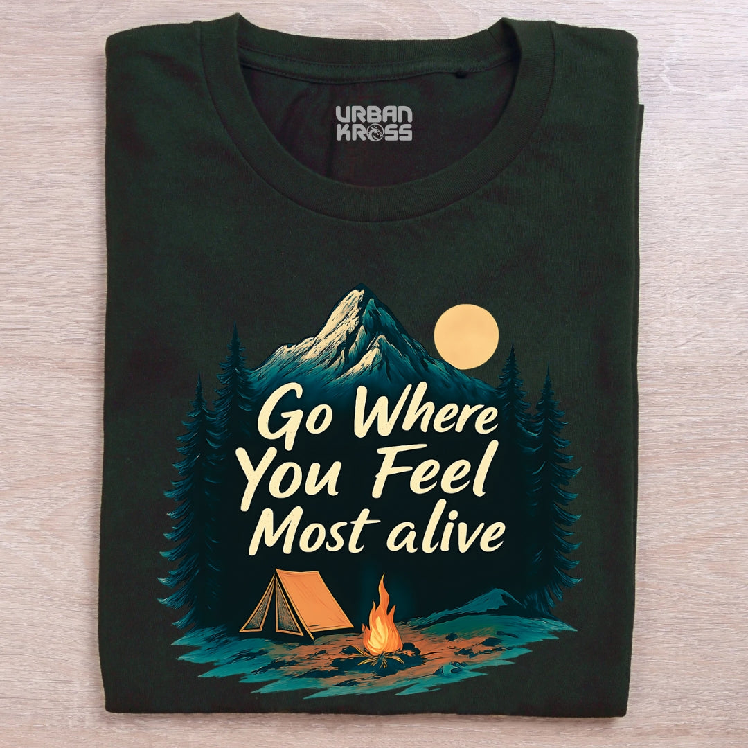 Go Where You Feel Most Alive Unisex Classic Crew T-Shirt