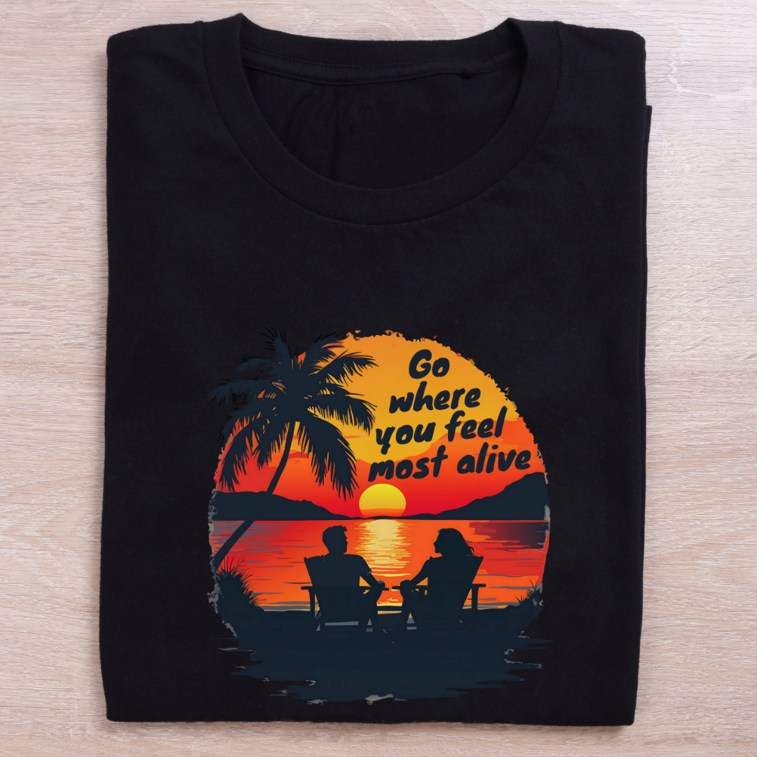 Go where you feel most alive - Dark