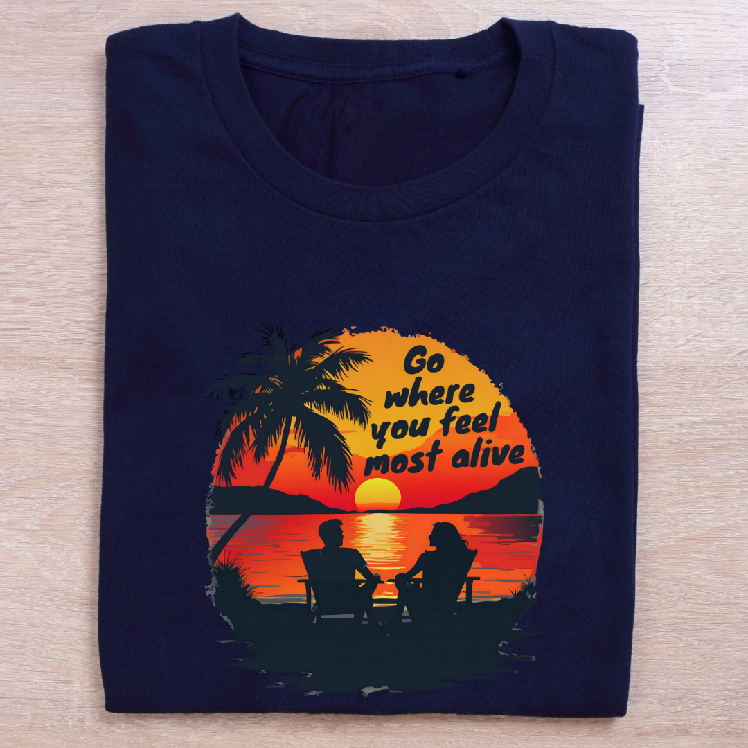 Go where you feel most alive - Dark