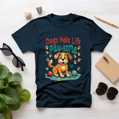 Dogs make life paw-some Unisex Half Sleeve T-shirt