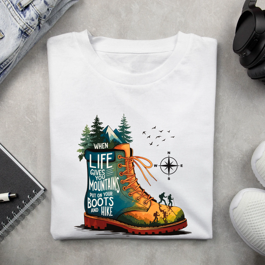 When Life Gives You Mountains Put On Your Boots And Hike Unisex T-shirt