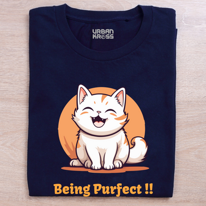 Being Purfect Unisex Tshirt- Dark