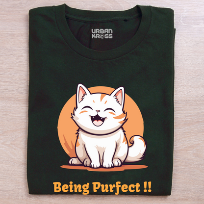 Being Purfect Unisex Tshirt- Dark