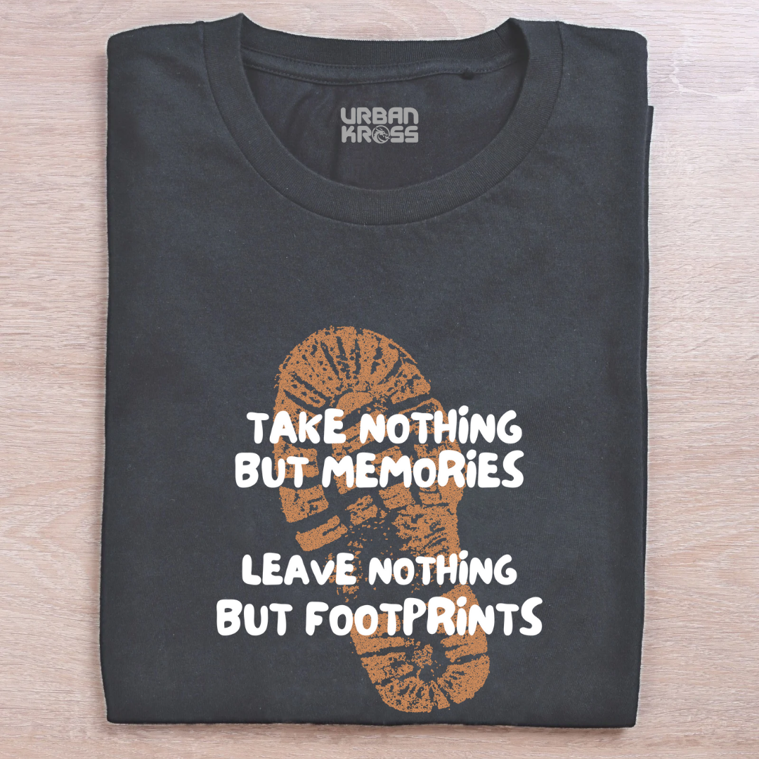 Take Nothing But Memories, Leave Nothing But Footprints - Dark