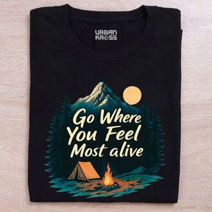 Go Where You Feel Most Alive Unisex Classic Crew T-Shirt