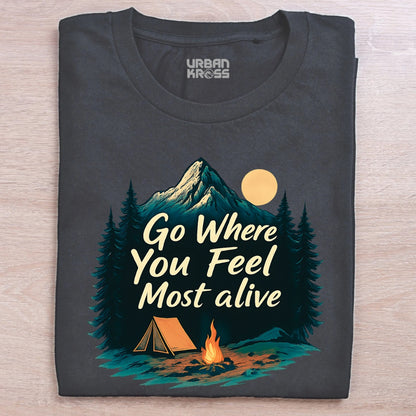 Go Where You Feel Most Alive Unisex Classic Crew T-Shirt