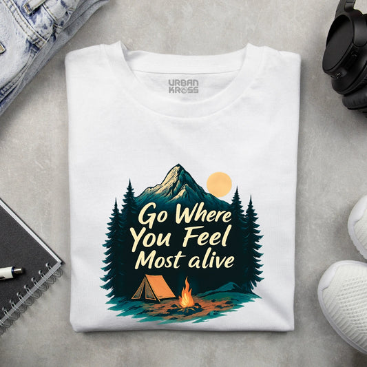 Go Where You Feel Most Alive Unisex Classic Crew T-Shirt