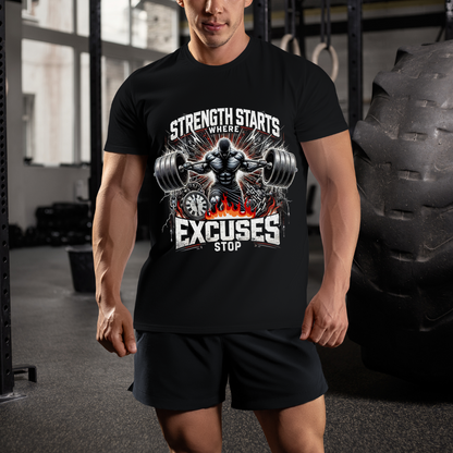 Strength Starts Where Excuses Stop Unisex Half Sleeve T-shirt