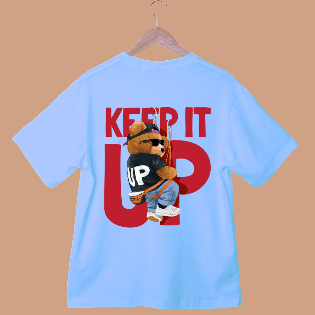 Keep it up Unisex Oversized Tees