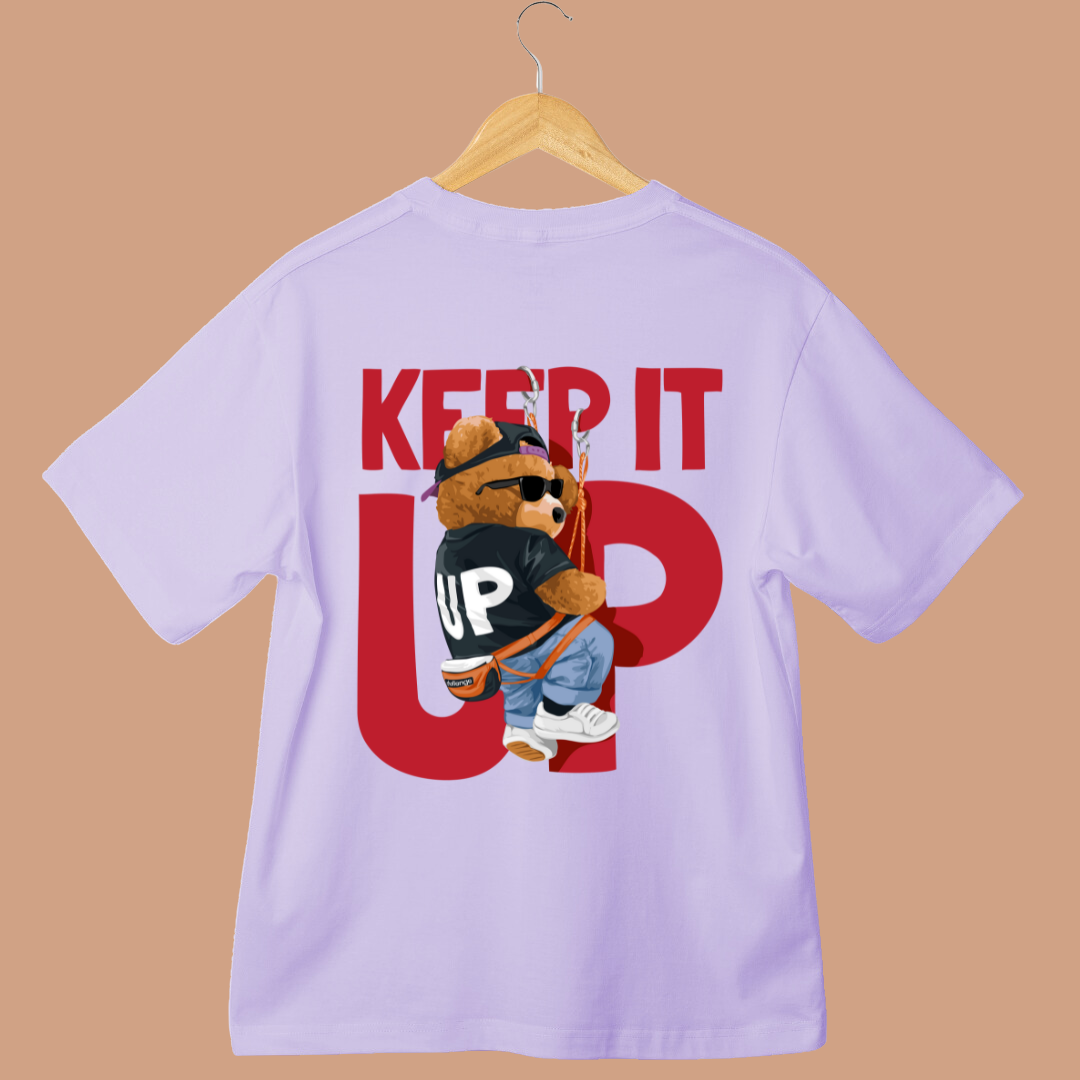 Keep it up Unisex Oversized Tees