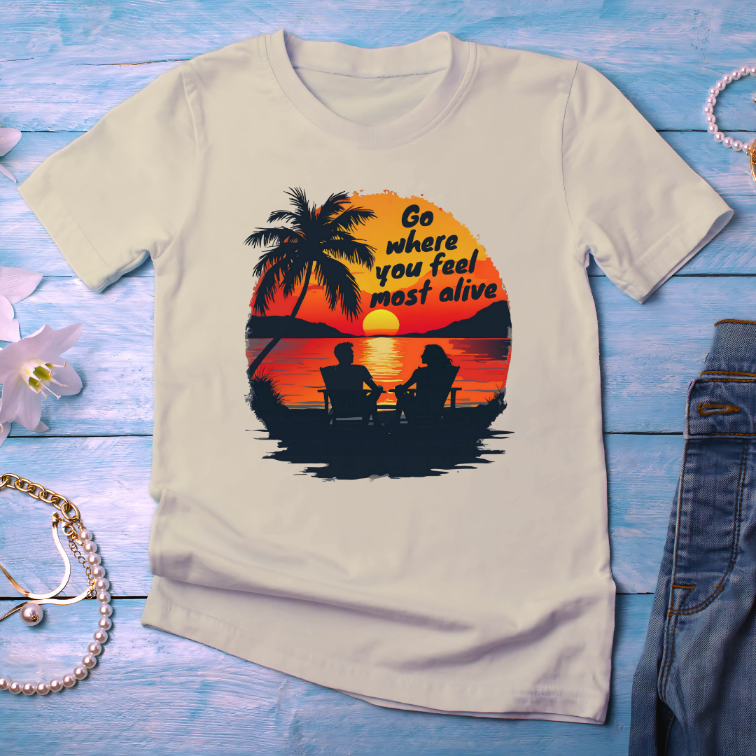 Go where you feel most alive - light