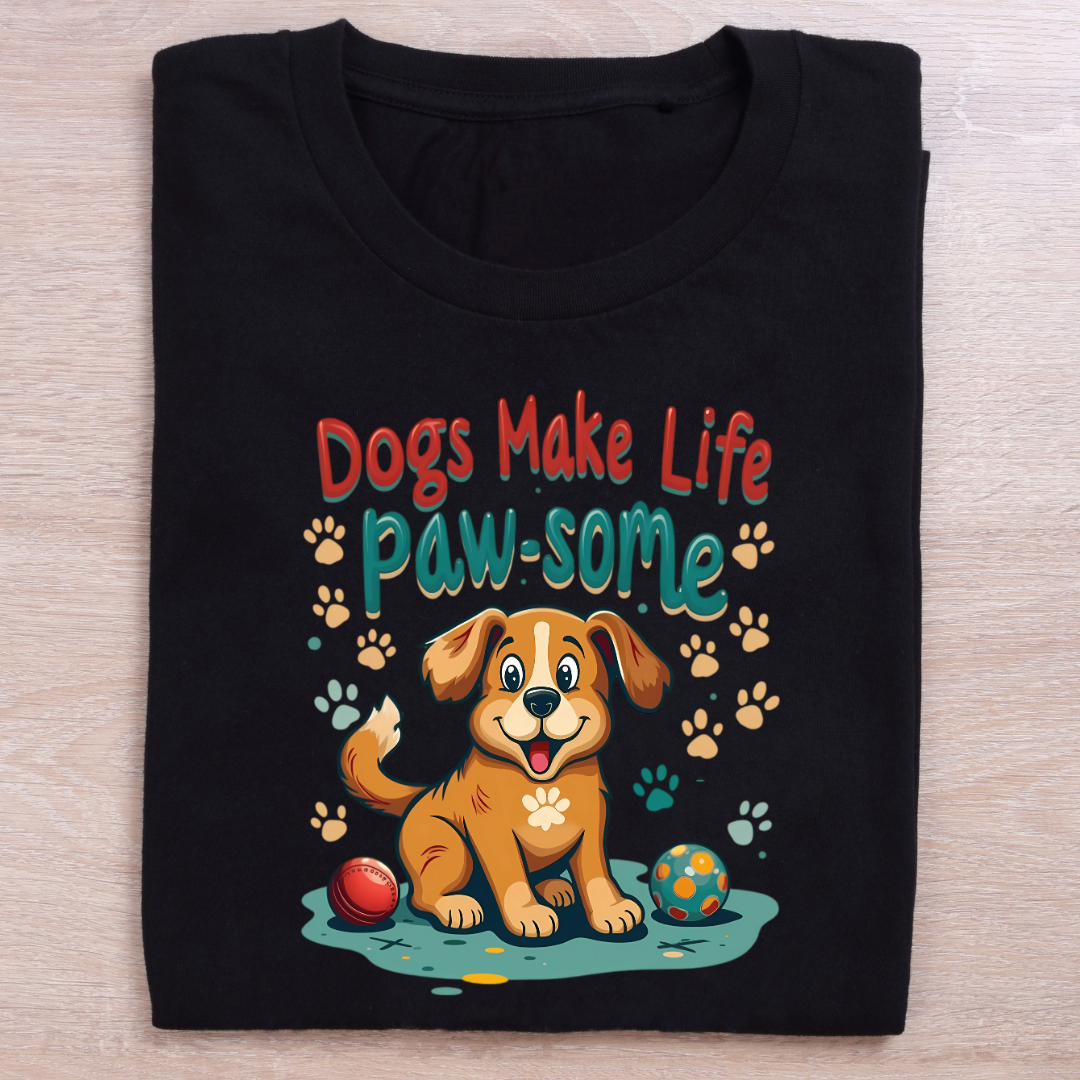 Dogs make life paw-some Unisex Half Sleeve T-shirt