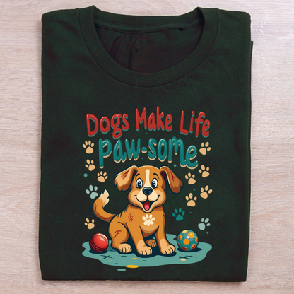 Dogs make life paw-some Unisex Half Sleeve T-shirt