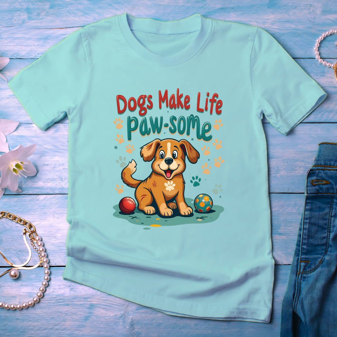 Dogs make life paw-some Unisex Half Sleeve T-shirt