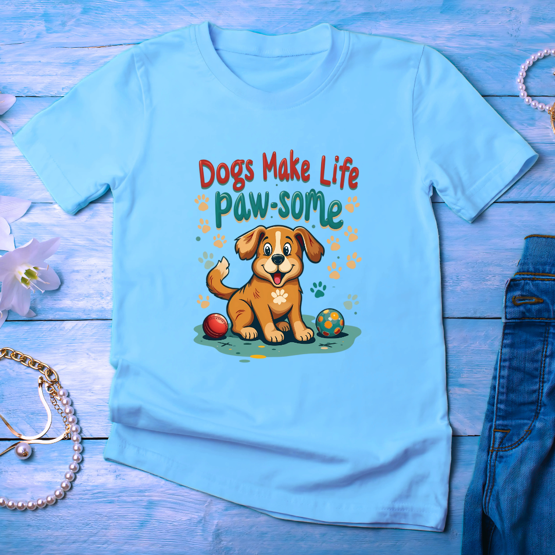 Dogs make life paw-some Unisex Half Sleeve T-shirt