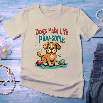 Dogs make life paw-some Unisex Half Sleeve T-shirt