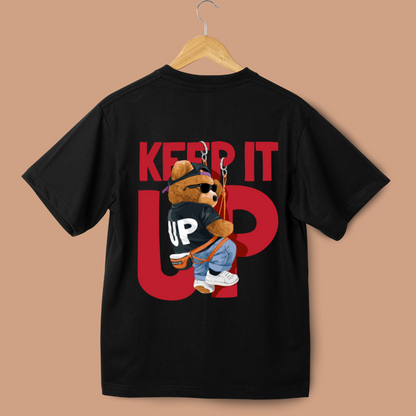 Keep it up Unisex Oversized Tees